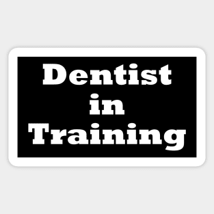 Dentist in Training Sticker